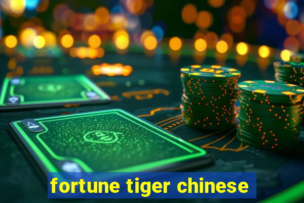 fortune tiger chinese